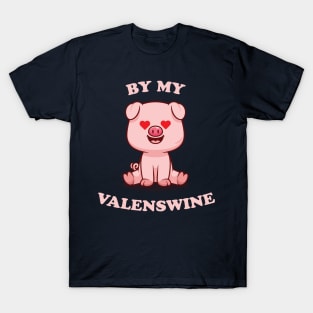 Valentines Day. Be my Valenswine T-Shirt